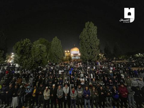 صلاة العشاء والتراويح بالمسجد الأقصى المبارك