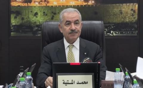 اشتية يشيد بخطاب الرئيس ويشكر مصر على استضافة اجتماع الفصائل