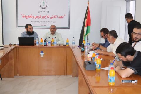 رؤساء نقابات عمالية يطالبون بالبدء في إجراءات عملية لإقرار الحد الأدنى للأجور بغزة